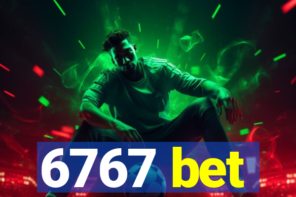 6767 bet